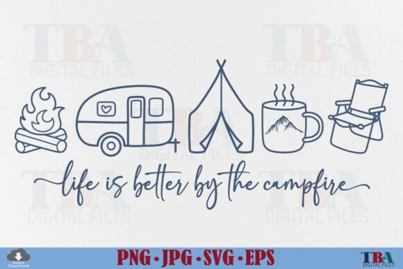 Camping Life is Better by the Campfire