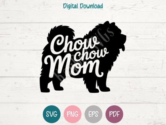 Chow Chow Dog Mom SVG PNG EPS PDF