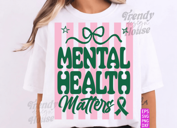 Mental Health Matters Graphics for T-Shirt Designs