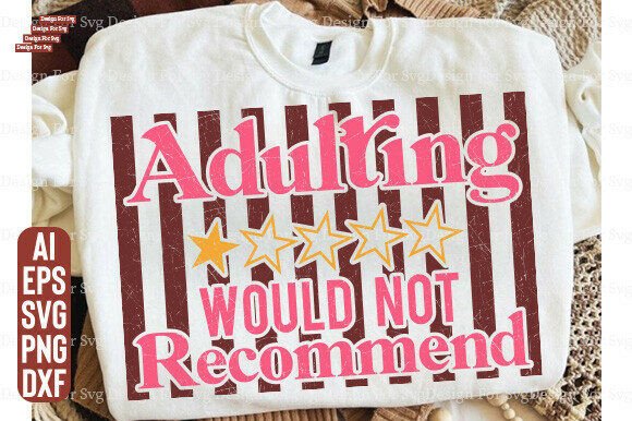 Preppy Adulting Would Not Recommend PNG for T-Shirt Graphics