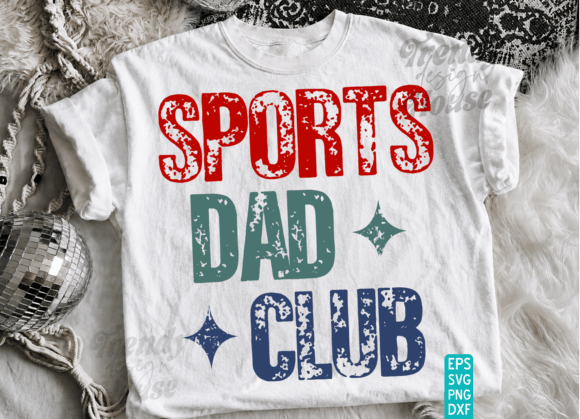 SPORTS DAD CLUB PNG: Father's Day Dad T-Shirt Graphic